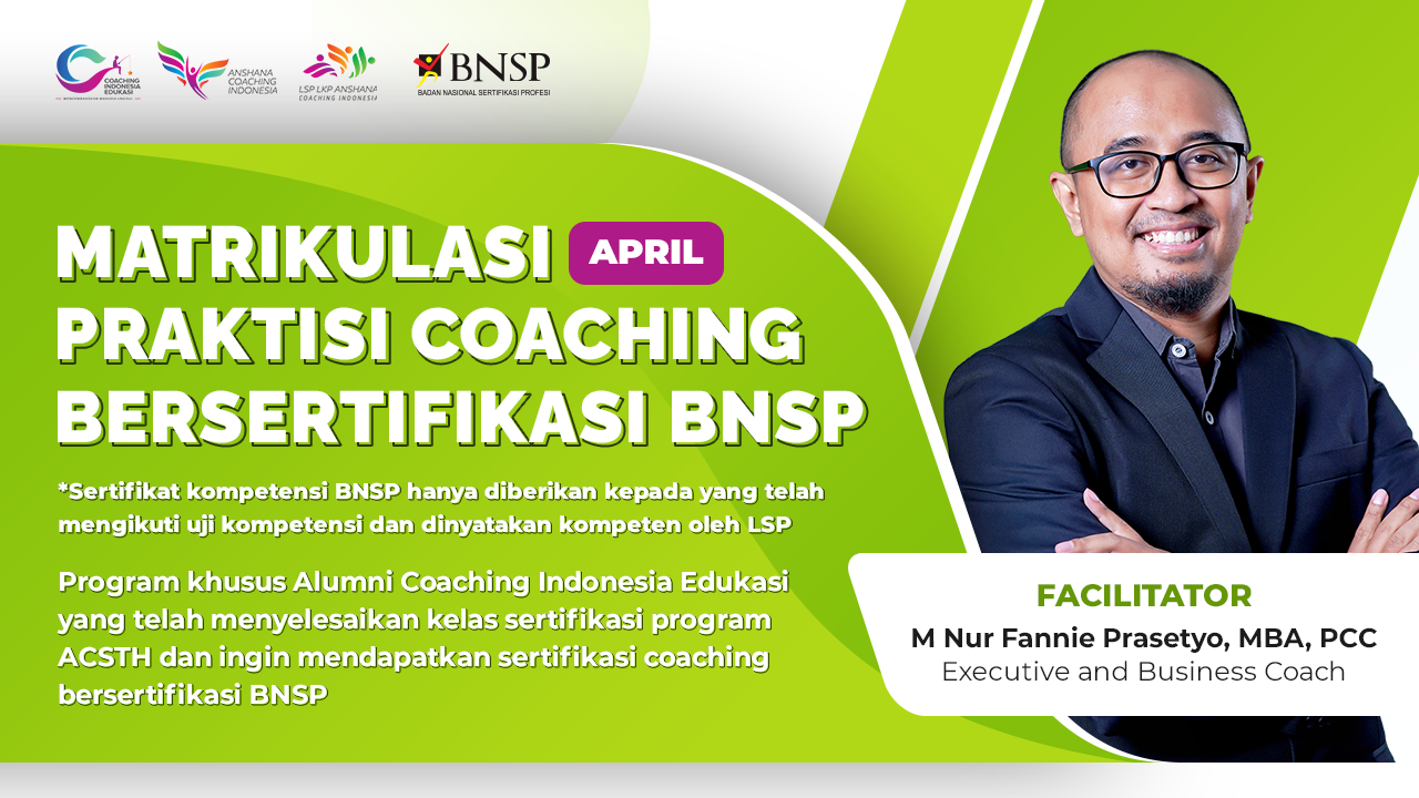 Batch 22 -  Matrikulasi Praktisi Coaching  Sertifikasi BNSP